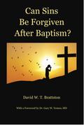 Can Sins Be Forgiven after Baptism?