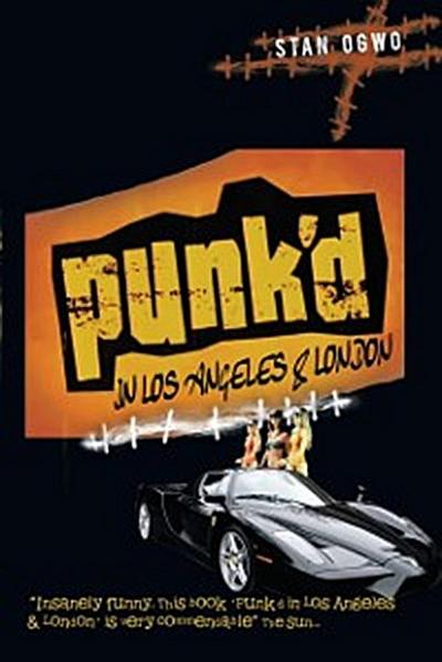 Punk’d in Los Angeles & London