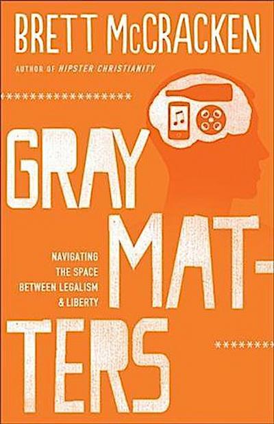 Gray Matters