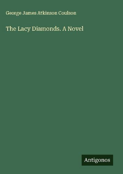 The Lacy Diamonds. A Novel