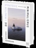 Die 1-Minuten-Strategie Minimalismus