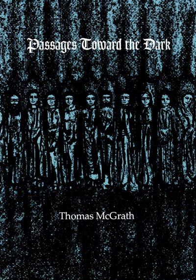 Passages Toward the Dark