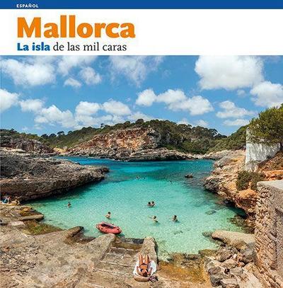 Mallorca : la isla de las mil caras