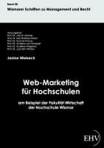 Web-Marketing für Hochschulen am Beispiel der Fakultät Wirtschaft der Hochschule Wismar