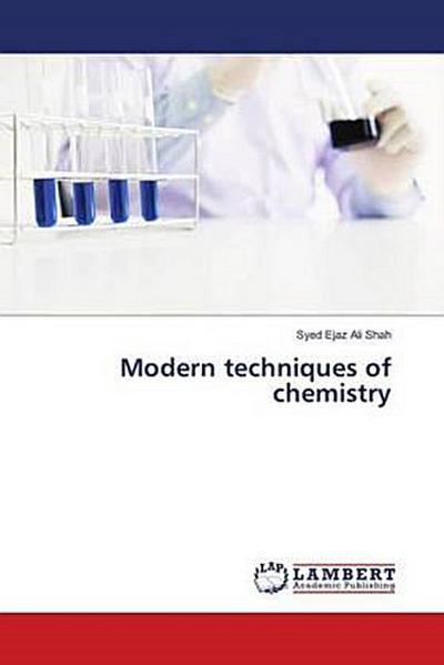 Modern techniques of chemistry
