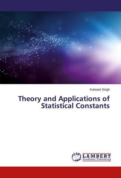 Theory and Applications of Statistical Constants