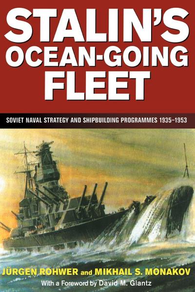 Stalin’s Ocean-going Fleet