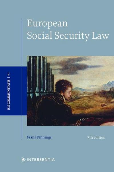 Pennings, F: European Social Security Law, 7th edition