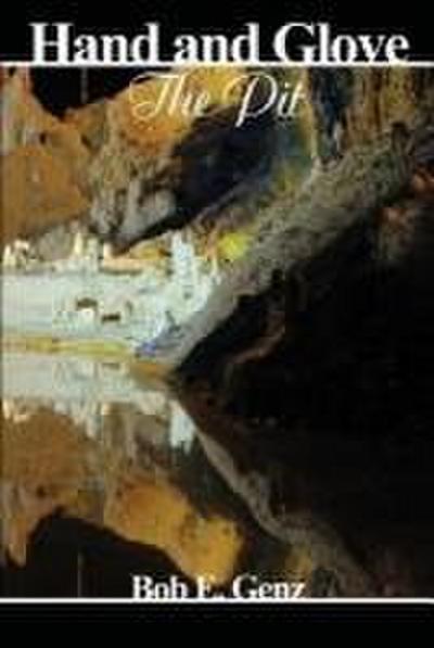 Hand and Glove: The Pit