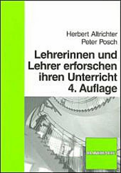 Lehrer und Lehrerinnen erforschen ihren Unterricht