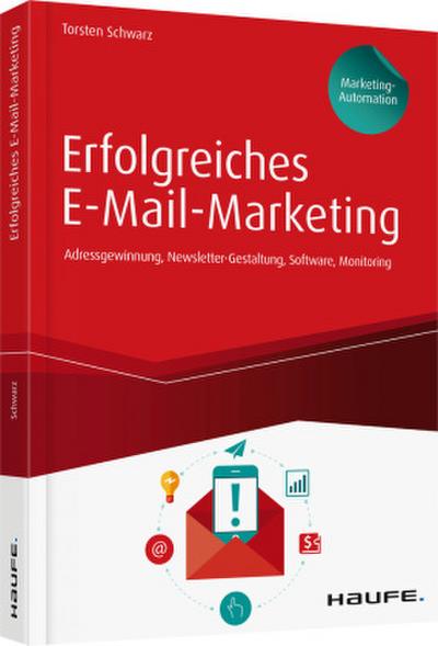 Erfolgreiches E-Mail-Marketing - inkl. Arbeitshilfen online