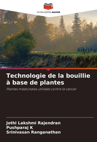Technologie de la bouillie à base de plantes