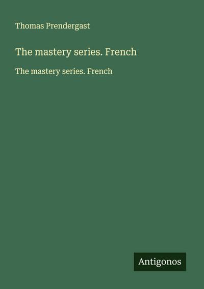 The mastery series. French