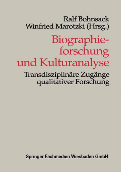 Biographieforschung und Kulturanalyse