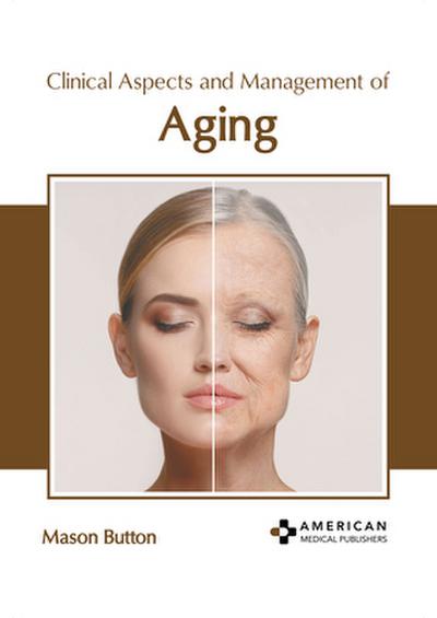 Clinical Aspects and Management of Aging