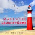 Magische Leuchttürme