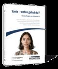 Yavie - wohin gehst du?