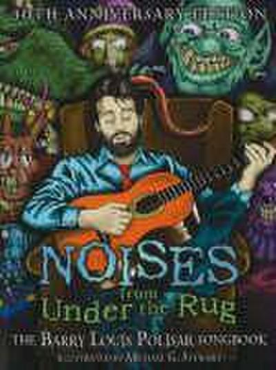 Noises from Under the Rug