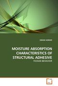 MOISTURE ABSORPTION CHARACTERISTICS OF STRUCTURAL ADHESIVE