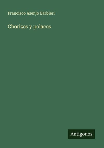Chorizos y polacos