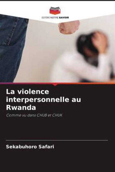 La violence interpersonnelle au Rwanda