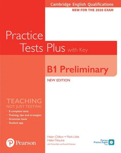 Cambridge English Qualifications: B1 Preliminary New Edition Practice Tests Plus Student’s Book with key