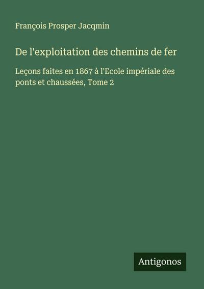 De l’exploitation des chemins de fer