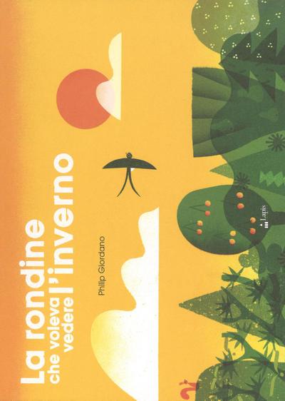 La rondine che voleva vedere l’inverno