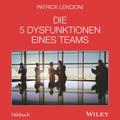 Die 5 Dysfunktionen eines Teams