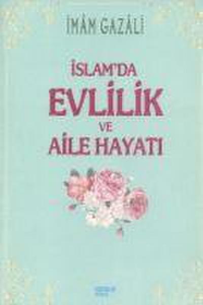 Islam’da Evlilik ve Aile Hayati