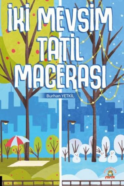 Iki Mevsim Tatil Macerasi