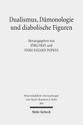 Dualismus, Dämonologie und diabolische Figuren