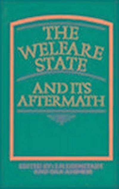 The Welfare State and Its Aftermath