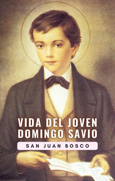 Vida del joven Domingo Savio