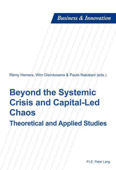 Beyond the Systemic Crisis and Capital-Led Chaos