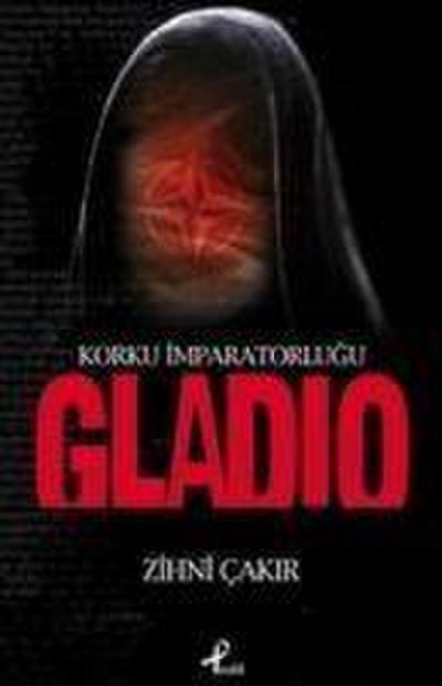 Gladio Korku Imparatorlugu