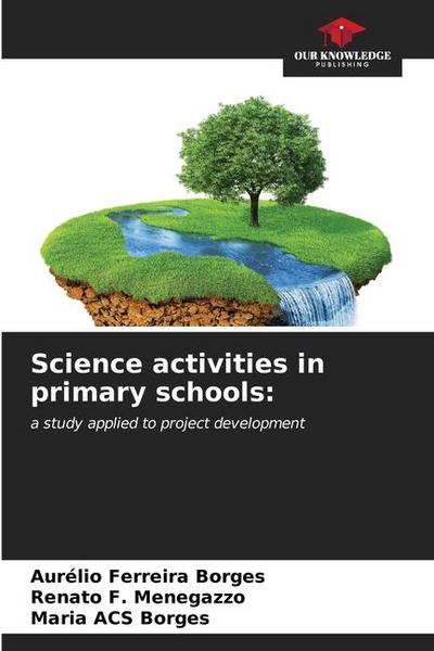 Science activities in primary schools: