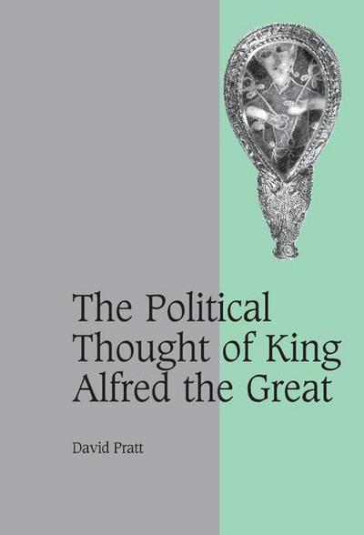 The Political Thought of King Alfred the             Great