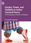 Gender, Power, and Visibility in Indian Classical 