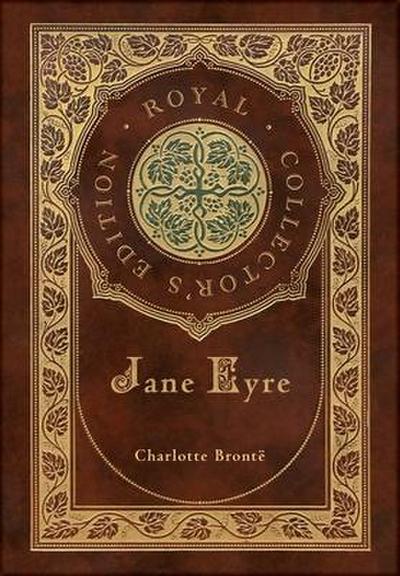 Jane Eyre (Royal Collector’s Edition) (Case Laminate Hardcover with Jacket)