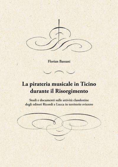 La pirateria musicale in Ticino durante il Risorgimento