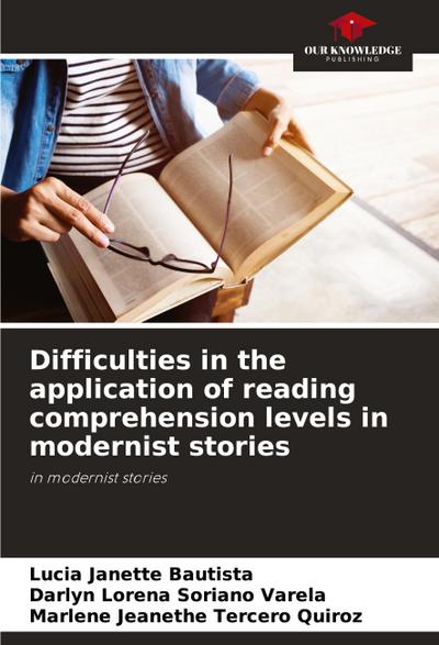 Difficulties in the application of reading comprehension levels in modernist stories