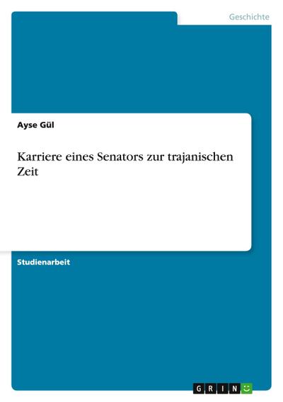Karriere eines Senators zur trajanischen Zeit