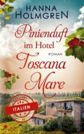 Pinienduft im Hotel Toscana Mare (Verliebt in Ital