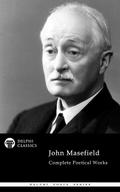 Delphi Complete Poetical Works of John Masefield