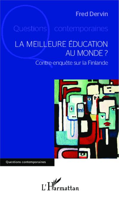 La meilleure education au monde ?