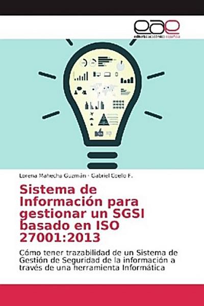 Sistema de Información para gestionar un SGSI basado en ISO 27001:2013