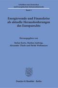 Energiewende und Finanzkrise als aktuelle Herausforderungen des Europarechts.