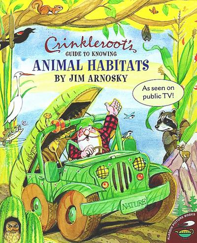 Crinkleroot’s Guide to Knowing Animal Habitats