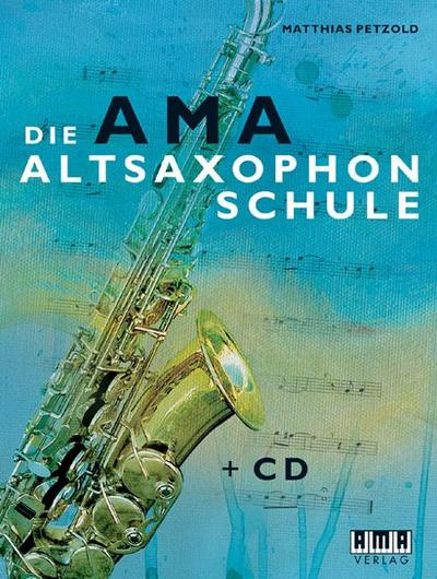 Die AMA-Altsaxophonschule